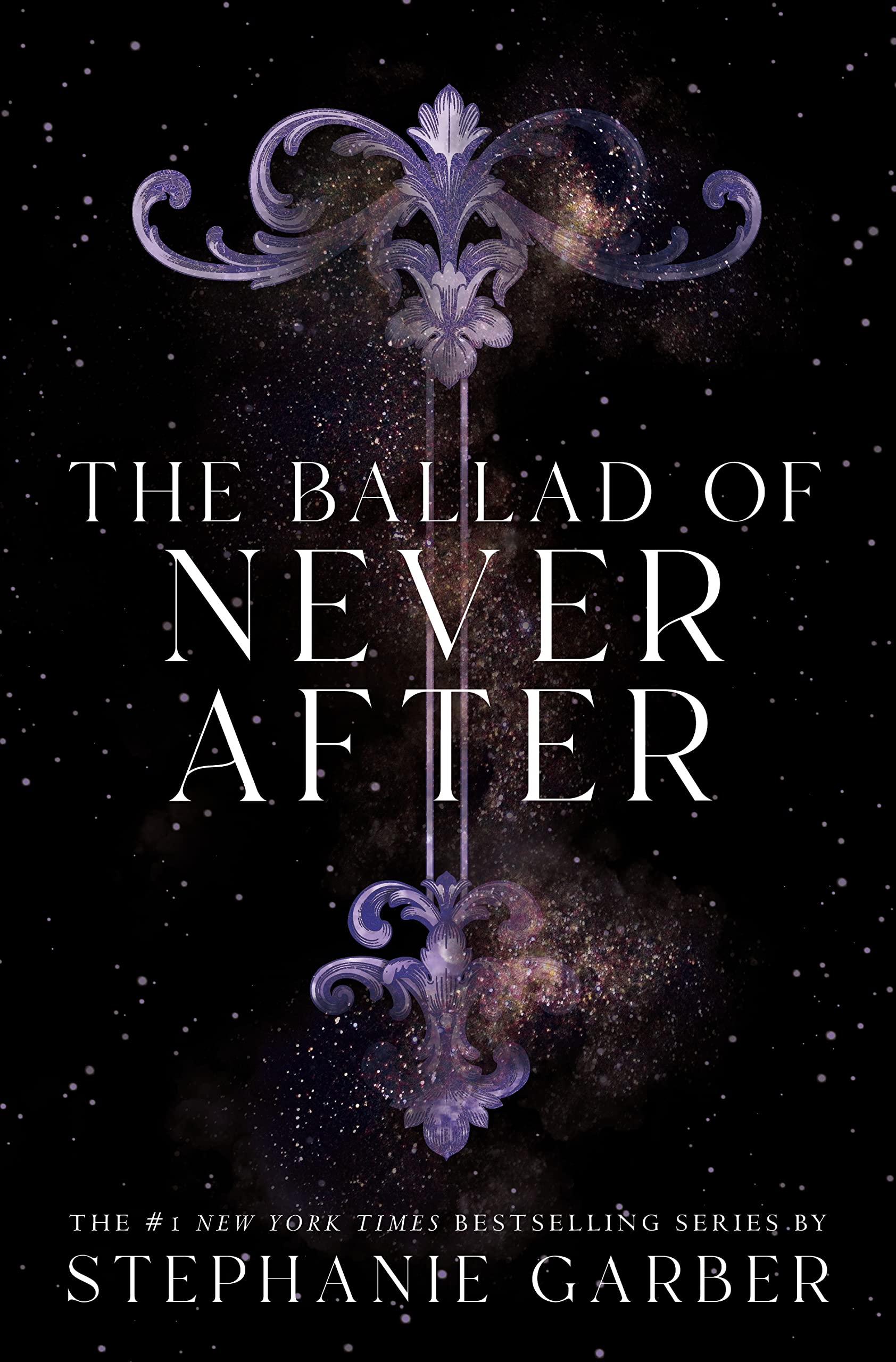 Book cover of The Ballad of Never After by Stephanie Garber Book cover of The Ballad of Never After by Stephanie Garber